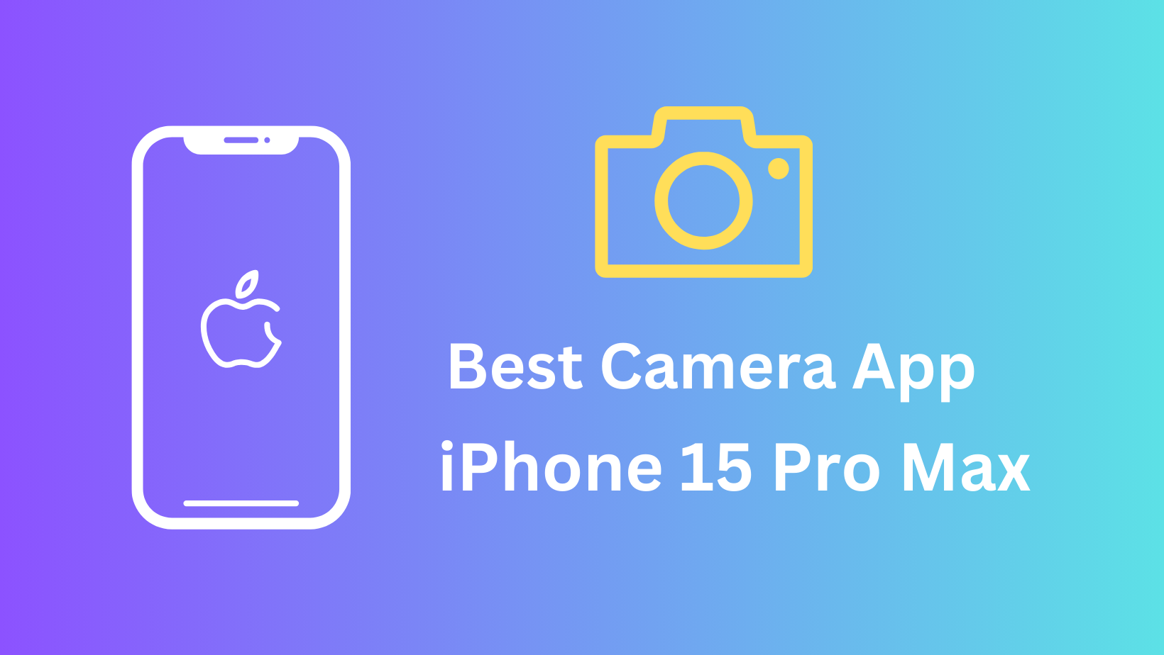 Best Camera App for the iPhone 15 Pro Max with Experience