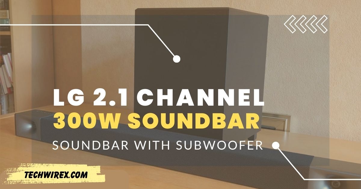 LG 2.1 Channel 300W Soundbar with Subwoofer