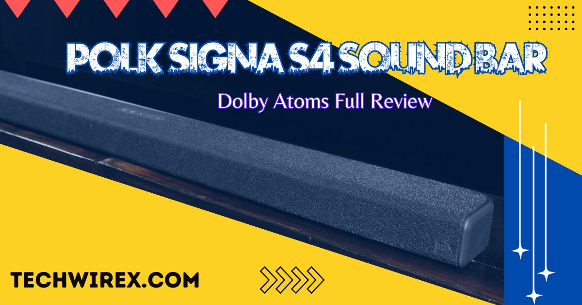 Polk Signa S4 Sound bar with Dolby Atoms Full Review