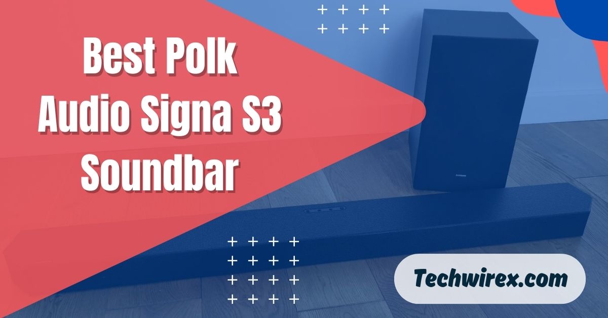 Best Polk Audio Signa S3 Soundbar