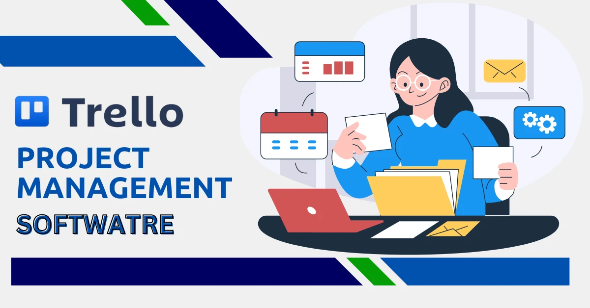 Trello Project Management Software with a Complete Guide