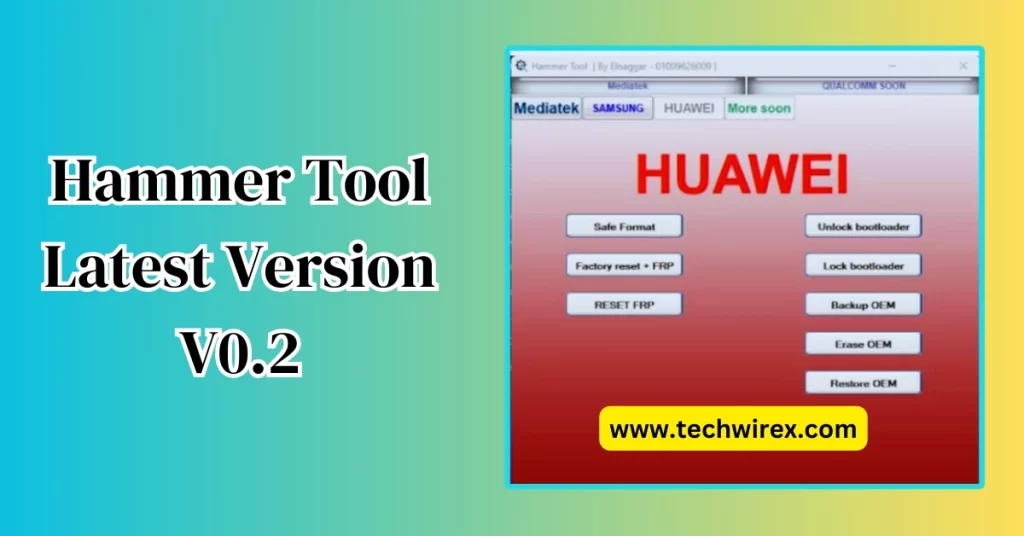 New Hammer Tool Latest Version Free Download (Bypass FRP)