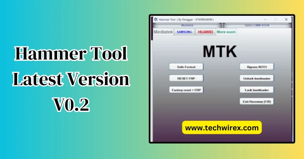 New Hammer Tool Latest Version Free Download (Bypass FRP)