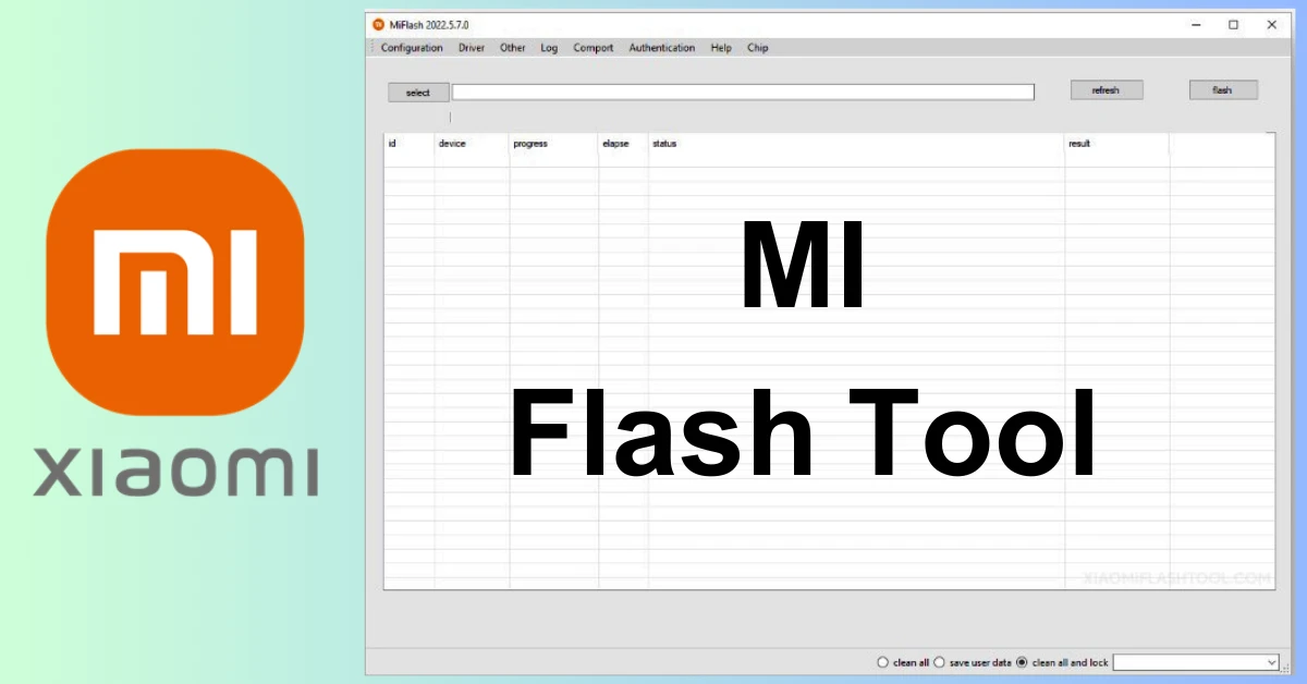 MI Flash Tool Latest version All Setup Free Download