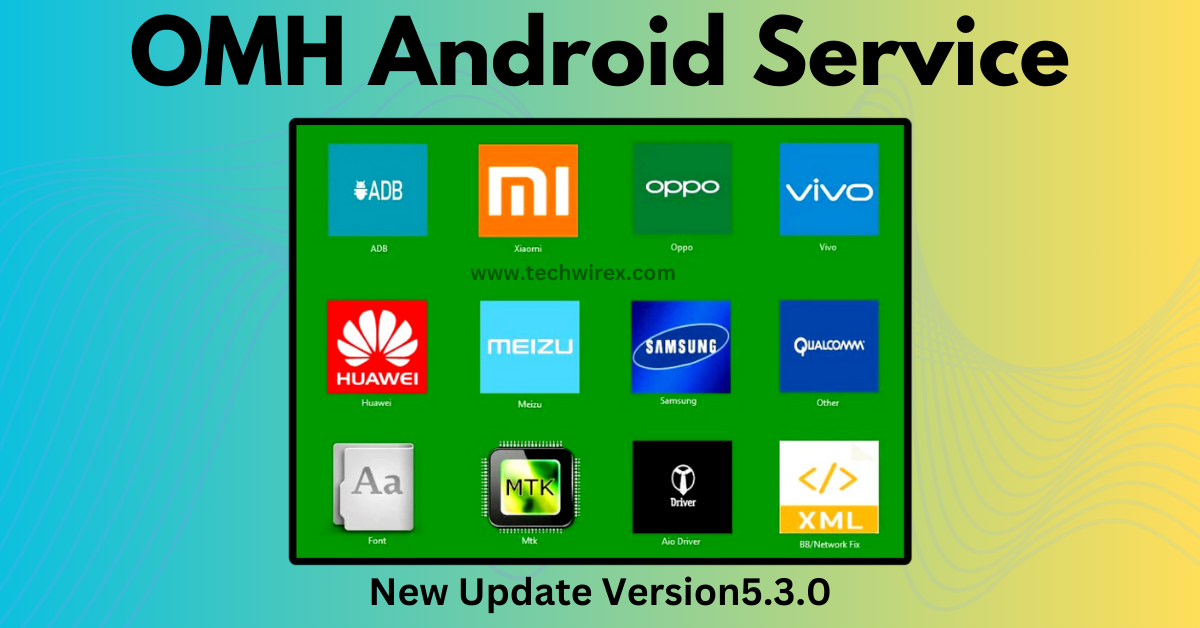 One Click Download OMH Android Service Tool New Update Version